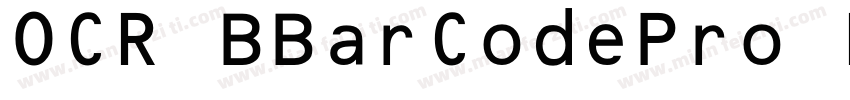 OCR BBarCodePro Regular字体转换